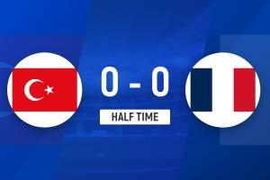 战报：法国0-0土耳其，半场平局